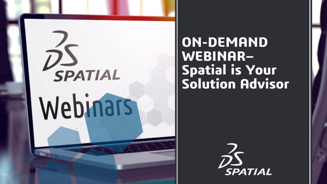 Webinar - Spatial is your Solution Advisor
