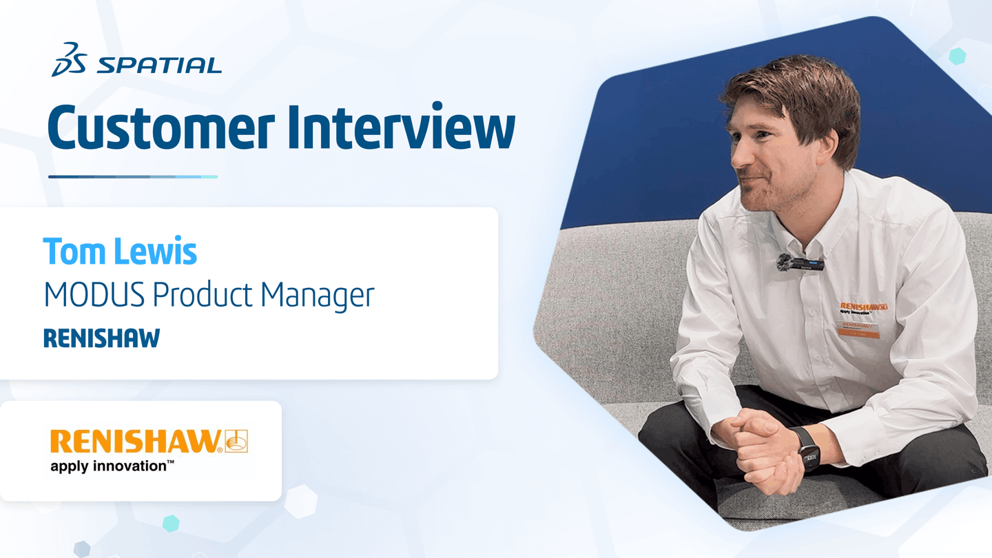 Spatial Customer Interview: Renishaw