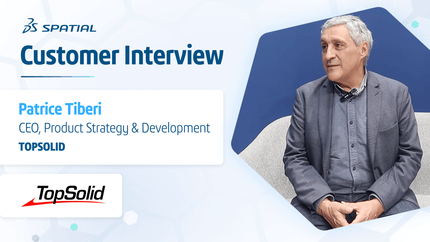 Spatial Customer Interview: TopSolid