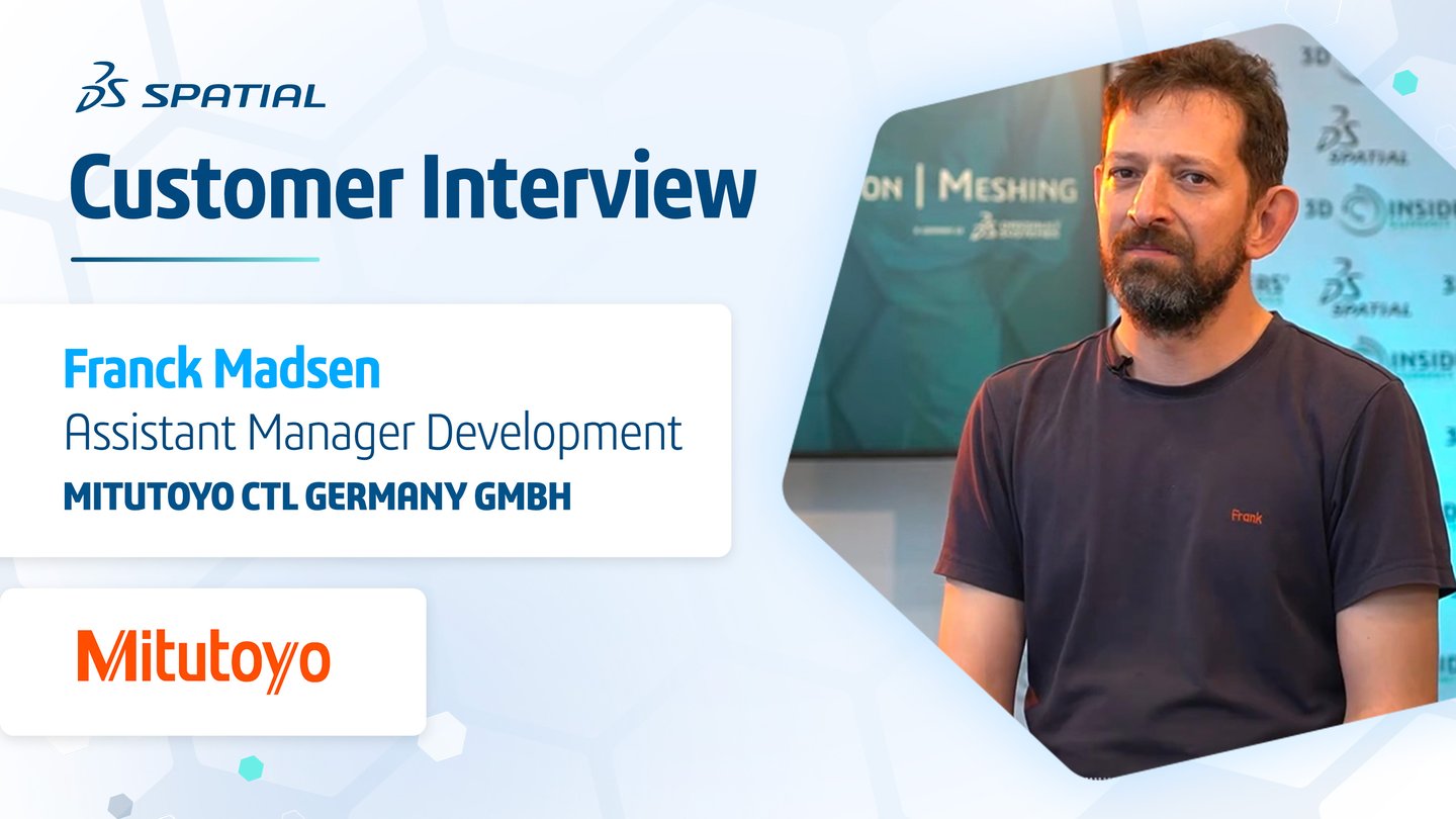 Spatial Customer Interview: Mitutoyo CTL Germany