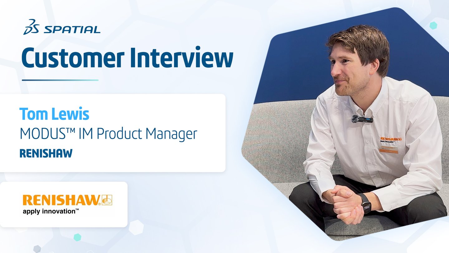 Spatial Customer Interview: Renishaw
