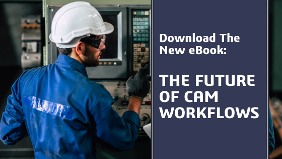 The Future of CAM Workflows