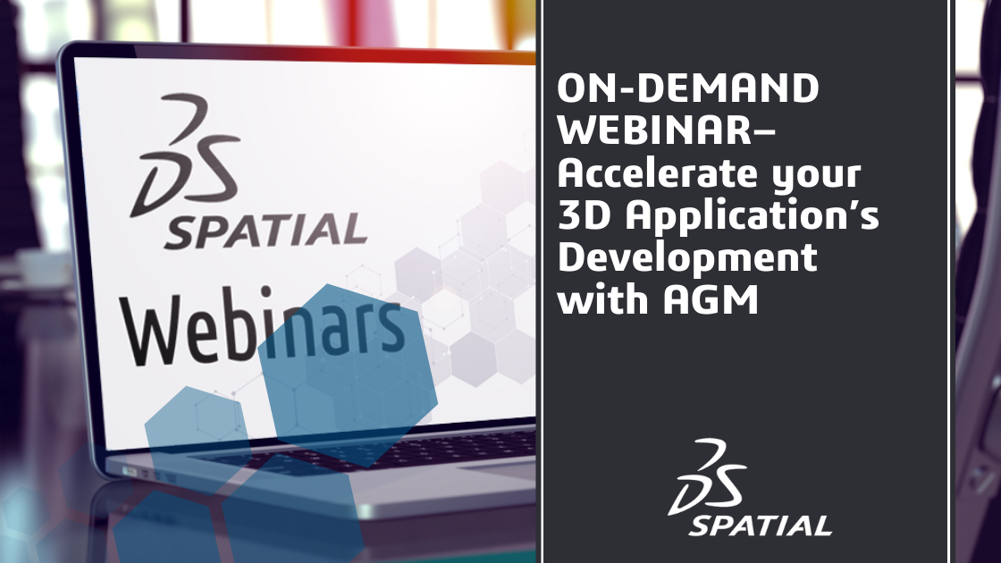 Webinar - Accelerate your 3D Application’s Development with AGM